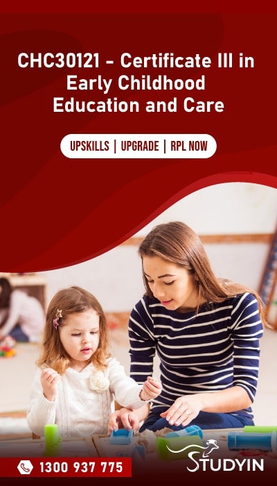 CHC30121 - Certificate III in Early Childhood Education and Care