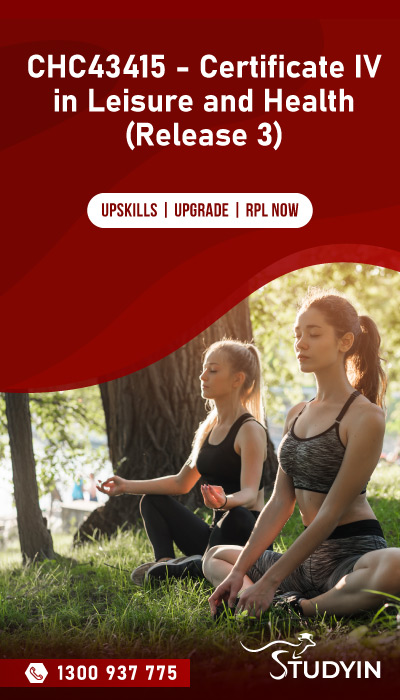 CHC43415 - Certificate IV in Leisure and Health (Release 3)