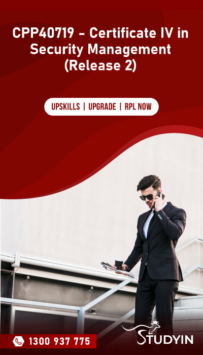 CPP40719 - Certificate IV in Security Management (Release 2)