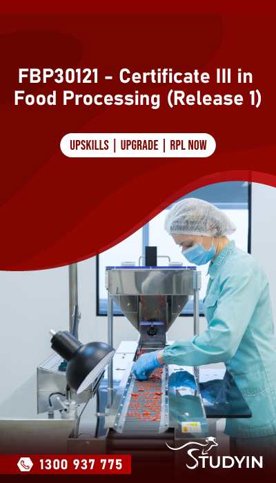 FBP30121 - Certificate III in Food Processing (Release 1)