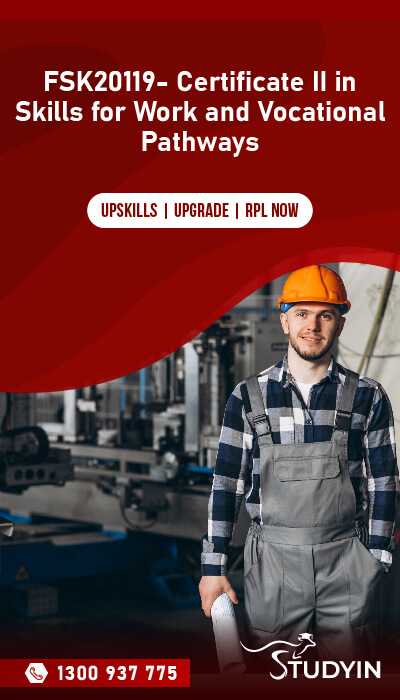 FSK20119 - Certificate II in Skills for Work and Vocational Pathways
