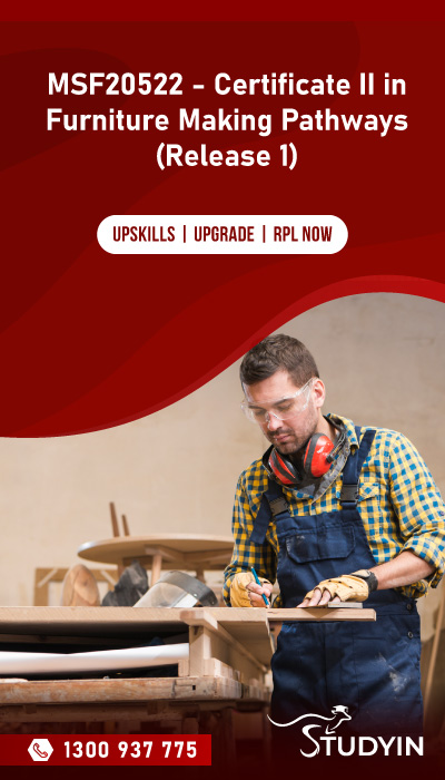MSF20522 - Certificate II in Furniture Making Pathways (Release 1)