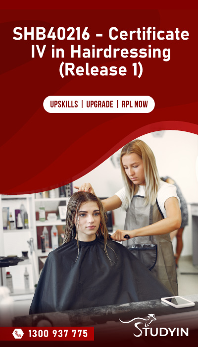 SHB40216 - Certificate IV in Hairdressing (Release 1)