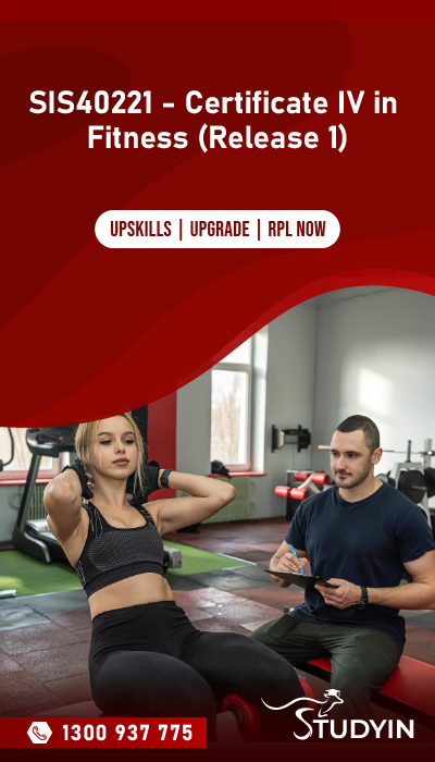 SIS40221 - Certificate IV in Fitness (Release 1)