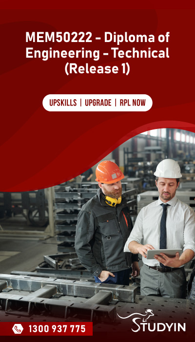 MEM50222 - Diploma of Engineering - Technical (Release 1)